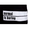 Світшот "Normal is boring"